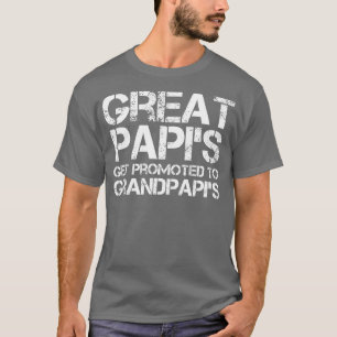 Camiseta Papis excelentes São Promovidos Para O Grand Papis