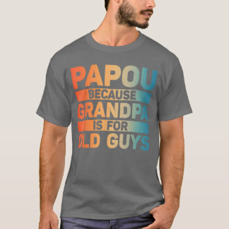Camiseta Papou Design For Grandpa From Grandkids Fathers Da