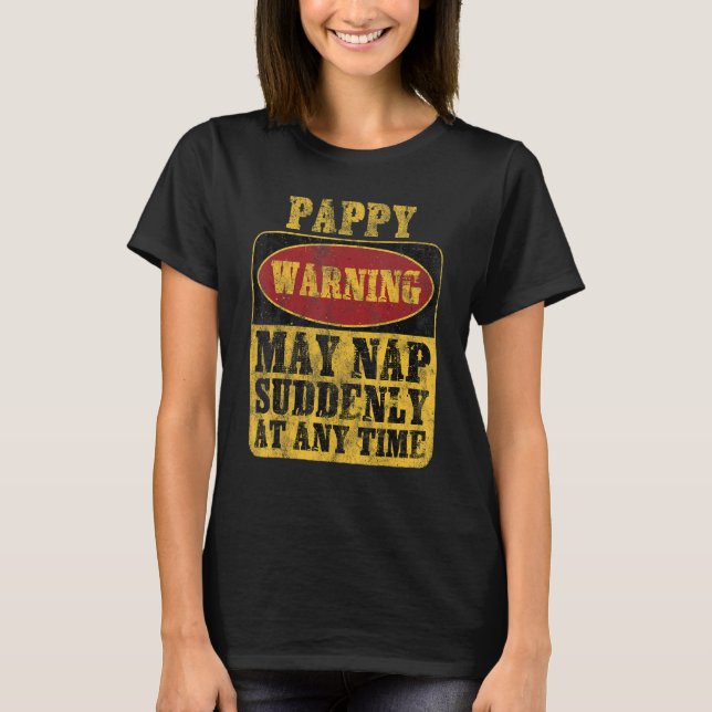 Camiseta Pappy Warning Pode Dormir De Repente A Qualquer Mo (Frente)