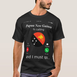 Camiseta Papua-Nova Guiné Está Chamando E Eu Devo Ir Papua 