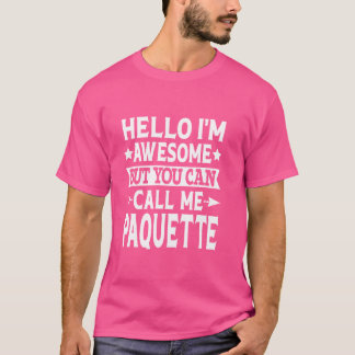 Camiseta Paquette Surname Me Chame De Sobrenome Da Família