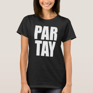 Camiseta Par Tay Party Birthday Partee Rezar Diversão Cardí