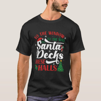 Camiseta Para a janela até a parede até os Papais noeis dec