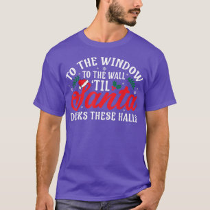 Camiseta Para A Janela Até As Paredes Até Os Papais noeis A