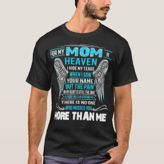 Camiseta Para a minha mãe no céu eu escondo minhas lágrimas
