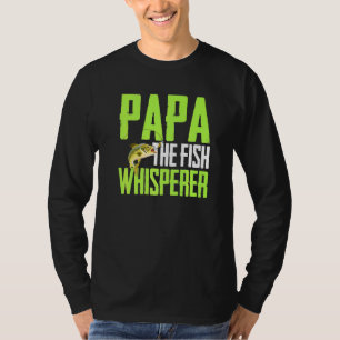 Camiseta Para A Pesca - Papa O Peixe Sussurro