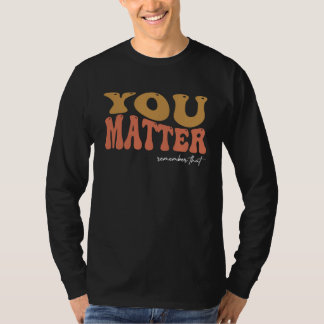 Camiseta Para a pessoa atrás de mim você é incrível e linda