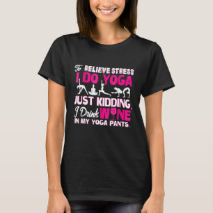 Camiseta Para aliviar o estresse faço Yoga Brincadeira eu b