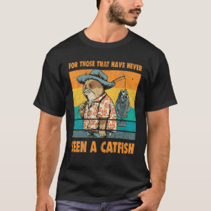 Camiseta Para Aqueles Que Nunca Viram Um Gato Engraçado De