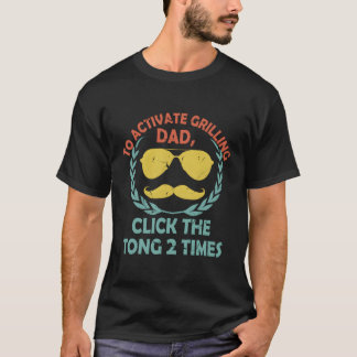 Camiseta Para Ativar O Pai De Grelha, Clique No Tong Saying