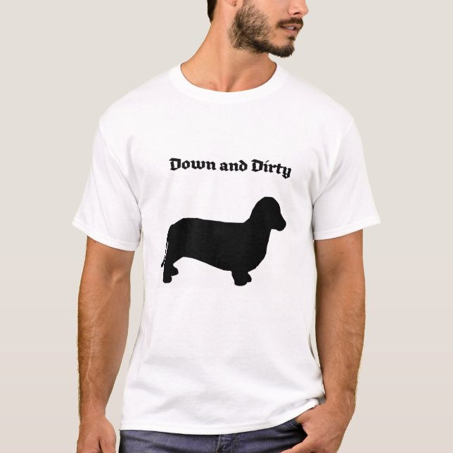 Camiseta Para baixo e cão sujo de Weiner (Frente)