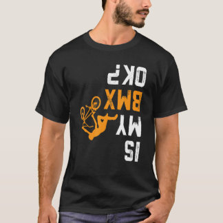 Camiseta Para Baixo Está Meu Bmx Ok Para Bmx Biker