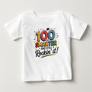 Camiseta Para Bebê 100 Days Smarter and Still Rockin’ It