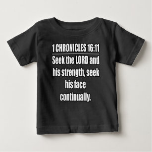 Camiseta Para Bebê 1 Crônicas 16:11 Bíblia KJV Verso