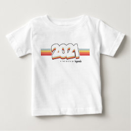 Camiseta Para Bebê 2021 Nascimento de lendas