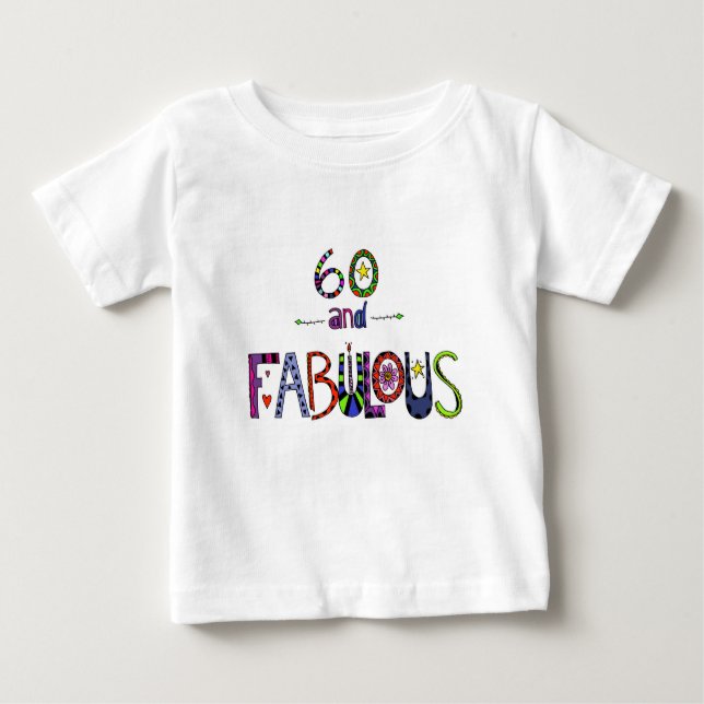 Camiseta Para Bebê 60 e fabuloso, 60 anos velho, 60th aniversário (Frente)