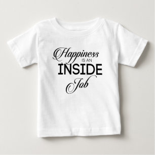 Camiseta Para Bebê A Felicidade É Um Trabalho Dentro