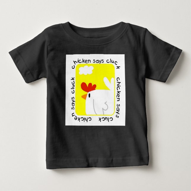 Camiseta Para Bebê A galinha diz t-shirt da fazenda do Cluck (Frente)