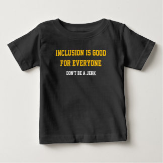 Camiseta Para Bebê A inclusão é boa para todos