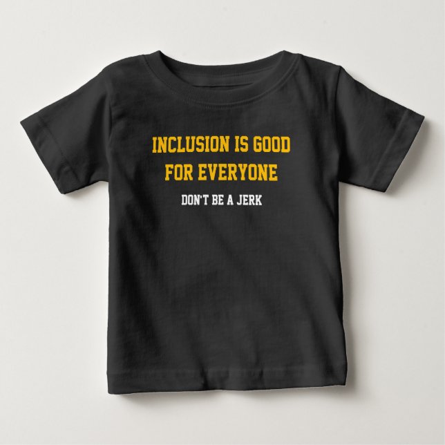Camiseta Para Bebê A inclusão é boa para todos (Frente)
