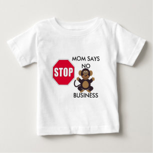 CAMISETA PARA BEBÊ A MAMÃ DA PARADA NÃO DIZ NENHUM NEGÓCIO