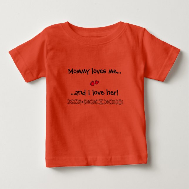 Camiseta Para Bebê A mamãe me ama e eu a amo! (Frente)