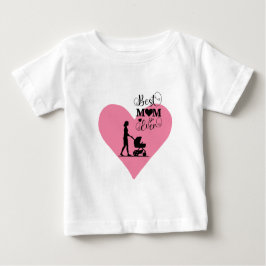 Camiseta Para Bebê "A Melhor Mãe De Todos Os tempos - Momentos Sensív