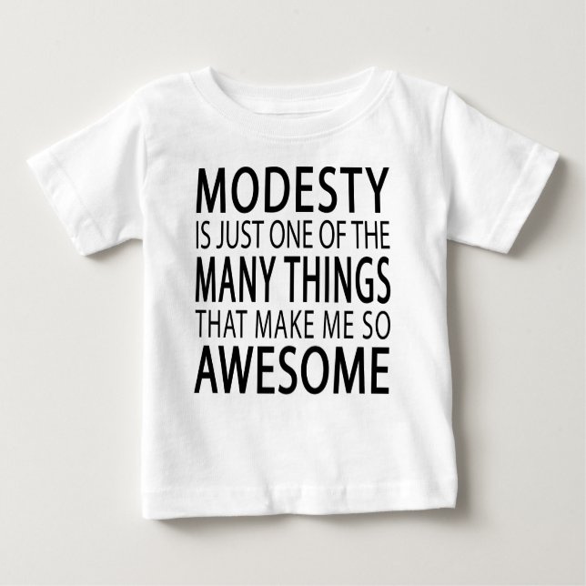 Camiseta Para Bebê A modéstia me torna incrível - Slogan de Attide En (Frente)