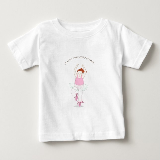 Camiseta Para Bebê A Prática Torna Pirouettes Perfeitos (Frente)