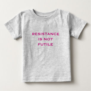 Camiseta Para Bebê A resistência não é inútil