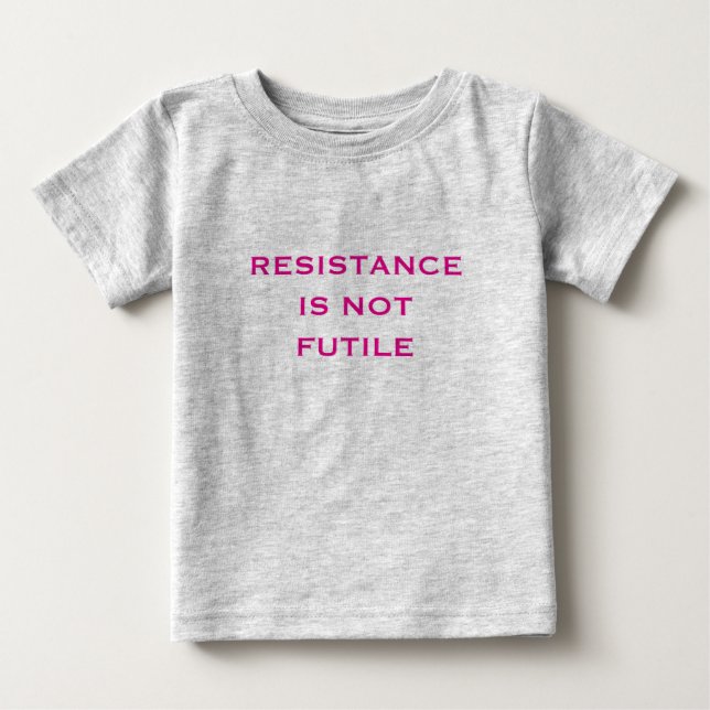 Camiseta Para Bebê A resistência não é inútil (Frente)