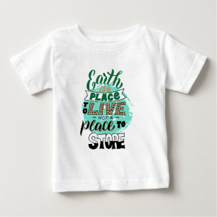 Camiseta Para Bebê A Terra É Um Lugar Para Não Ser Armazenado