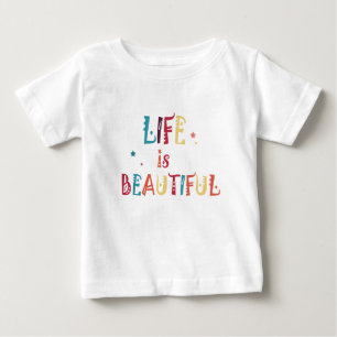 Camiseta Para Bebê a vida colorida do texto é bela e as estrelas