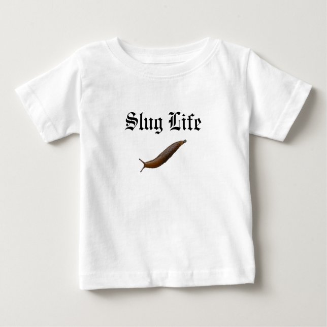 Camiseta Para Bebê A vida do Slug caçoa o t-shirt (Frente)