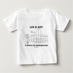 Camiseta Para Bebê A vida é apenas um grupo das probabilidades (o