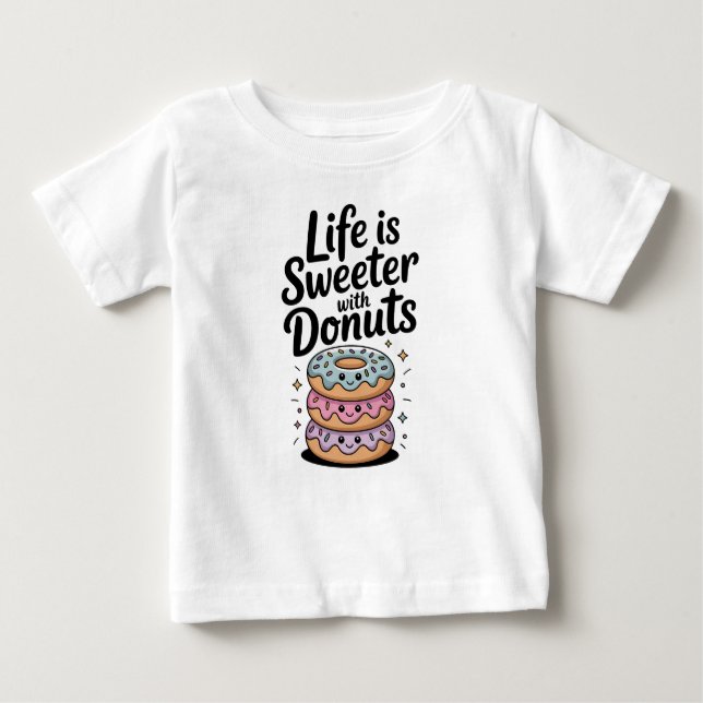Camiseta Para Bebê A Vida É Mais Doce Com Rosquinhas (Frente)