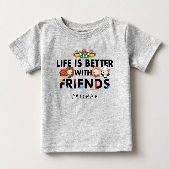 Camiseta Para Bebê A vida é melhor com a arte Chibi dos AMIGOS™ (Frente)