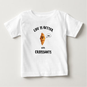 Camiseta Para Bebê A VIDA É MELHOR com CROISSANTS Escrita Preta