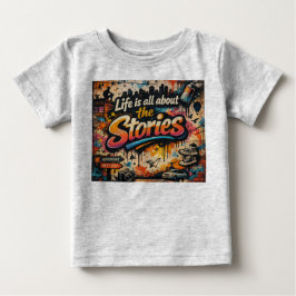 Camiseta Para Bebê "A vida é toda sobre as Histórias"