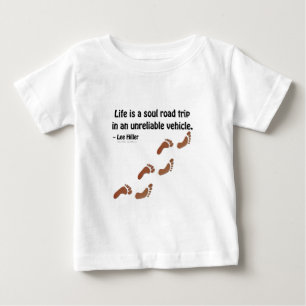 Camiseta Para Bebê A vida é uma viagem à alma num veículo não fi