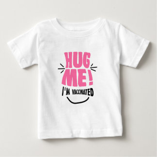 Camiseta Para Bebê Abrace-me! Eu sou vacinado