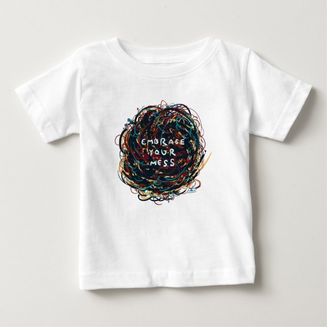 Camiseta Para Bebê Abrace sua mess (Frente)
