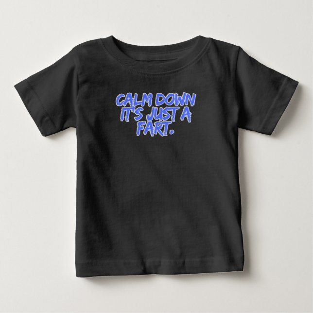 Camiseta Para Bebê Acalme-se, É Só um Pum (Frente)