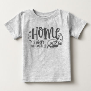 Camiseta Para Bebê Acampamento em RV Casa é Onde Nós Estacionamos