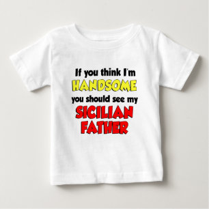 Camiseta Para Bebê Acho que sou bonito pai siciliano