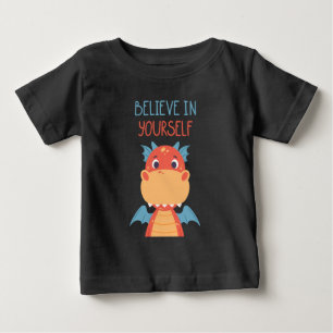 Camiseta Para Bebê Acredite em si mesmo Dragão