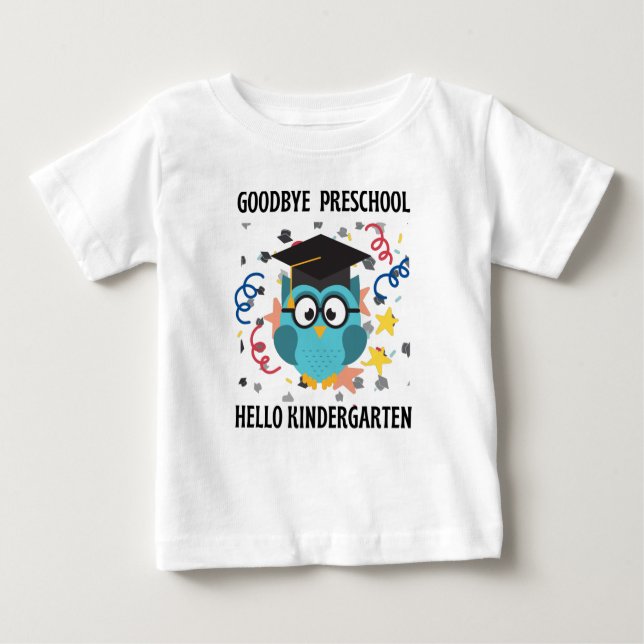 Camiseta Para Bebê Adeus pré-escola alô jardim de infância T-Shirt (Frente)