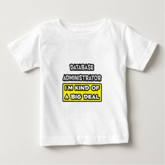 Camiseta Para Bebê Administrador de banco de dados... Grande negócio