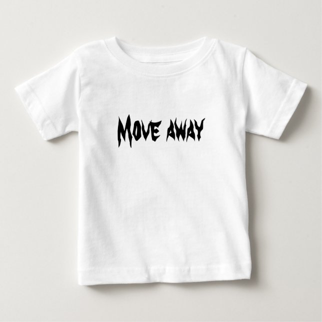Camiseta Para Bebê Afaste-se (Frente)