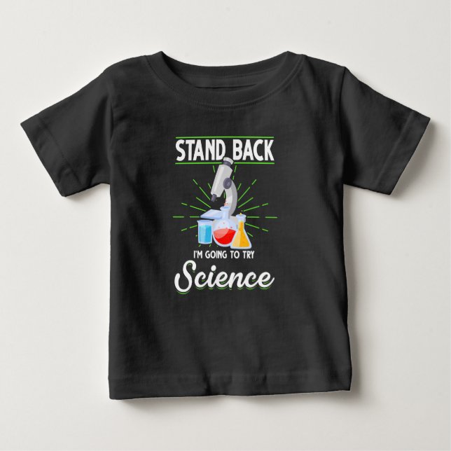 Camiseta Para Bebê Afastem-se. Vou Tentar Presente em Biologia Cientí (Frente)